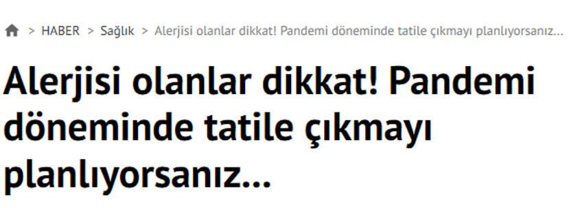 Alerjisi olanlar dikkat! Pandemi döneminde tatile çıkmayı planlıyorsanız...